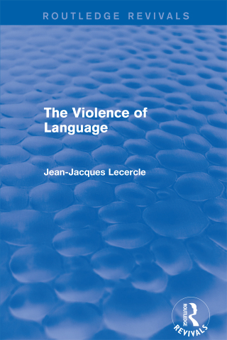 Titelbild: Routledge Revivals: The Violence of Language (1990) 1st edition 9781138226715