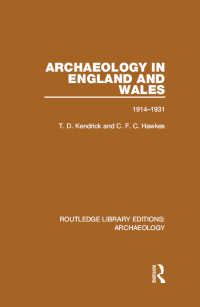 Cover image: Archaeology in England and Wales 1914 - 1931 1st edition 9781138813830