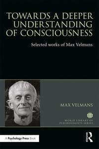Omslagafbeelding: Towards a Deeper Understanding of Consciousness 1st edition 9781032477114