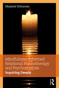 Titelbild: Mindfulness-Informed Relational Psychotherapy and Psychoanalysis 1st edition 9781138699342