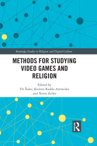 Cover image: Methods for Studying Video Games and Religion 1st edition 9781138698710