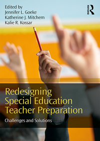 Cover image: Redesigning Special Education Teacher Preparation 1st edition 9781138698642
