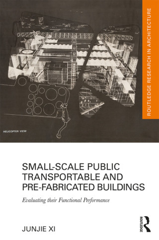 Immagine di copertina: Small-Scale Public Transportable and Pre-Fabricated Buildings 1st edition 9780367502584