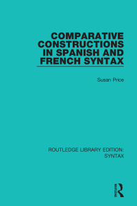 表紙画像: Comparative Constructions in Spanish and French Syntax 1st edition 9781138698468