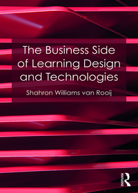 Immagine di copertina: The Business Side of Learning Design and Technologies 1st edition 9781138698185