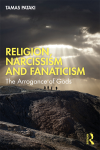 Cover image: Religion, Narcissism and Fanaticism 1st edition 9781032724942