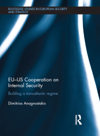 Cover image: EU-US Cooperation on Internal Security 1st edition 9781138690165