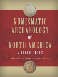 Cover image: Numismatic Archaeology of North America 1st edition 9781611329193