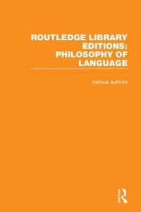 Cover image: Routledge Library Editions: Philosophy of Language 1st edition 9781138684287