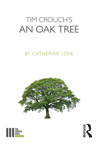 Titelbild: Tim Crouch's An Oak Tree 1st edition 9781138418165