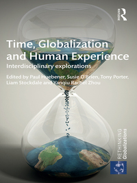 Imagen de portada: Time, Globalization and Human Experience 1st edition 9781138697331