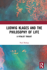 Cover image: Ludwig Klages and the Philosophy of Life 1st edition 9781138697157