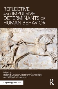 Cover image: Reflective and Impulsive Determinants of Human Behavior 1st edition 9781138696877