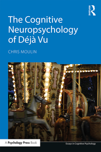 Imagen de portada: The Cognitive Neuropsychology of Déjà Vu 1st edition 9781138696259