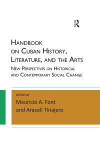 Cover image: Handbook on Cuban History, Literature, and the Arts 1st edition 9781612056906