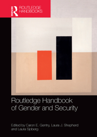 Cover image: Routledge Handbook of Gender and Security 1st edition 9781138696211
