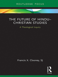 Cover image: The Future of Hindu–Christian Studies 1st edition 9781138696167