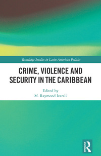 Omslagafbeelding: Crime, Violence and Security in the Caribbean 1st edition 9781138695962