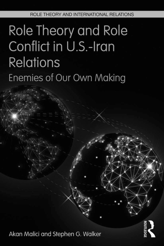 Cover image: Role Theory and Role Conflict in U.S.-Iran Relations 1st edition 9781138695870