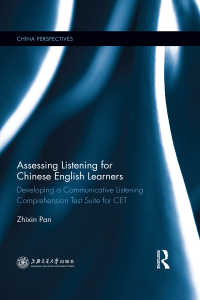 表紙画像: Assessing Listening for Chinese English Learners 1st edition 9780367516765