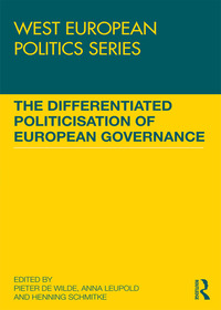 Imagen de portada: The Differentiated Politicisation of European Governance 1st edition 9781138695214