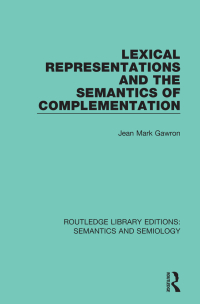 Imagen de portada: Lexical Representations and the Semantics of Complementation 1st edition 9781138694743