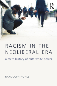 Imagen de portada: Racism in the Neoliberal Era 1st edition 9781138682092