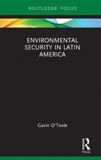 Titelbild: Environmental Security in Latin America 1st edition 9781138693784