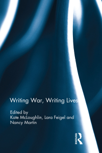 Omslagafbeelding: Writing War, Writing Lives 1st edition 9781138693685