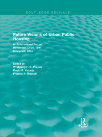 Cover image: Future Visions of Urban Public Housing (Routledge Revivals) 1st edition 9781138693210