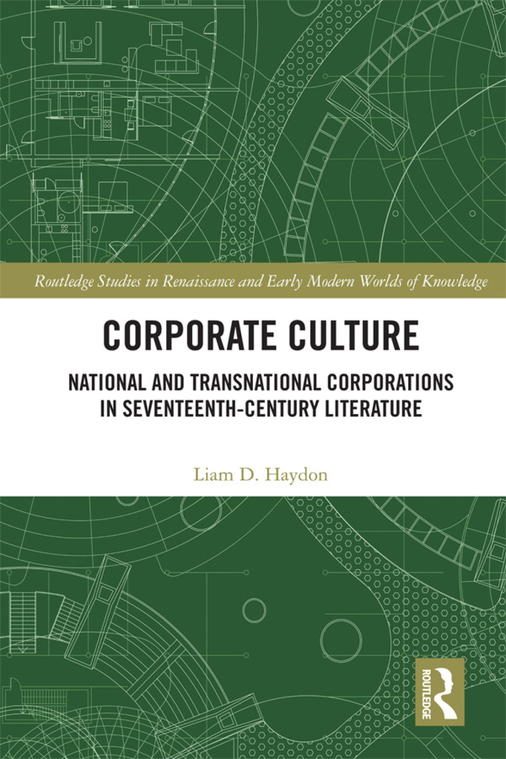 Corporate Culture National and Transnational Corporations in Seventeenth-Century Literature 1st Edition