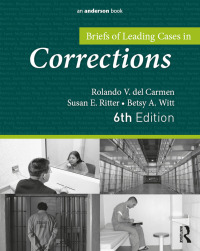 Cover image: Briefs of Leading Cases in Corrections 6th edition 9781138692763