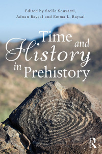 Omslagafbeelding: Time and History in Prehistory 1st edition 9781138692695