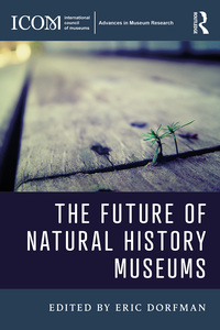 Imagen de portada: The Future of Natural History Museums 1st edition 9781138692640