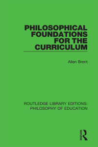 Cover image: Philosophical Foundations for the Curriculum 1st edition 9781138692466