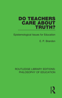 表紙画像: Do Teachers Care About Truth? 1st edition 9781138692312
