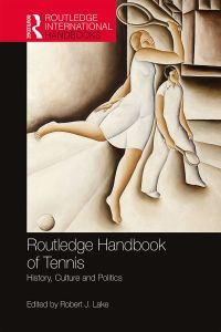 Cover image: Routledge Handbook of Tennis 1st edition 9780367783907