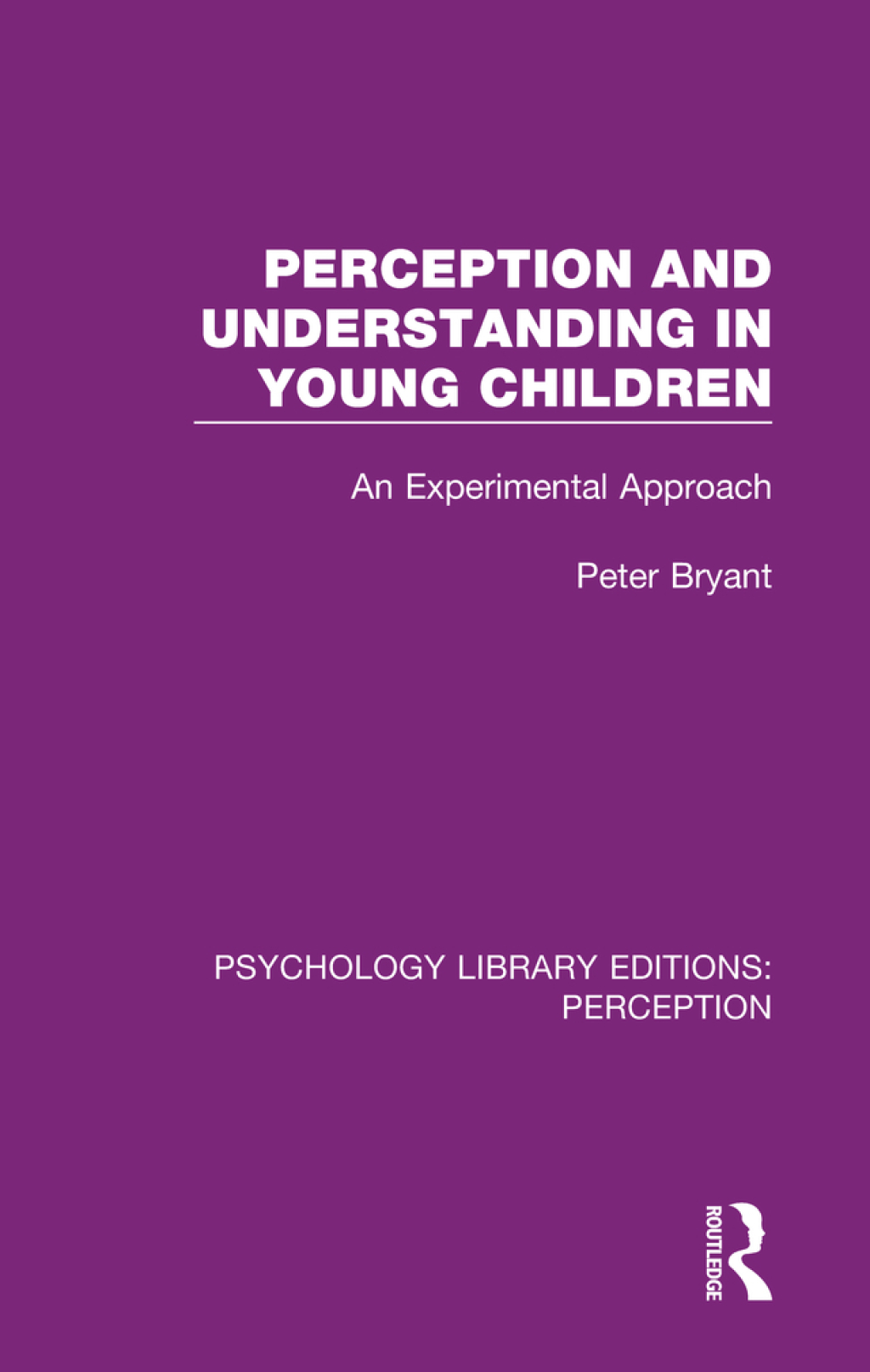 Perception and Understanding in Young Children An Experimental Approach 1st Edition