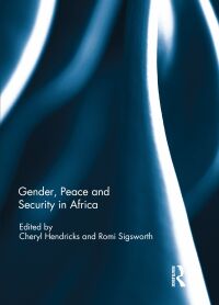 Imagen de portada: Gender, Peace and Security in Africa 1st edition 9781138691421