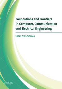 صورة الغلاف: Foundations and Frontiers in Computer, Communication and Electrical Engineering 1st edition 9780367737184