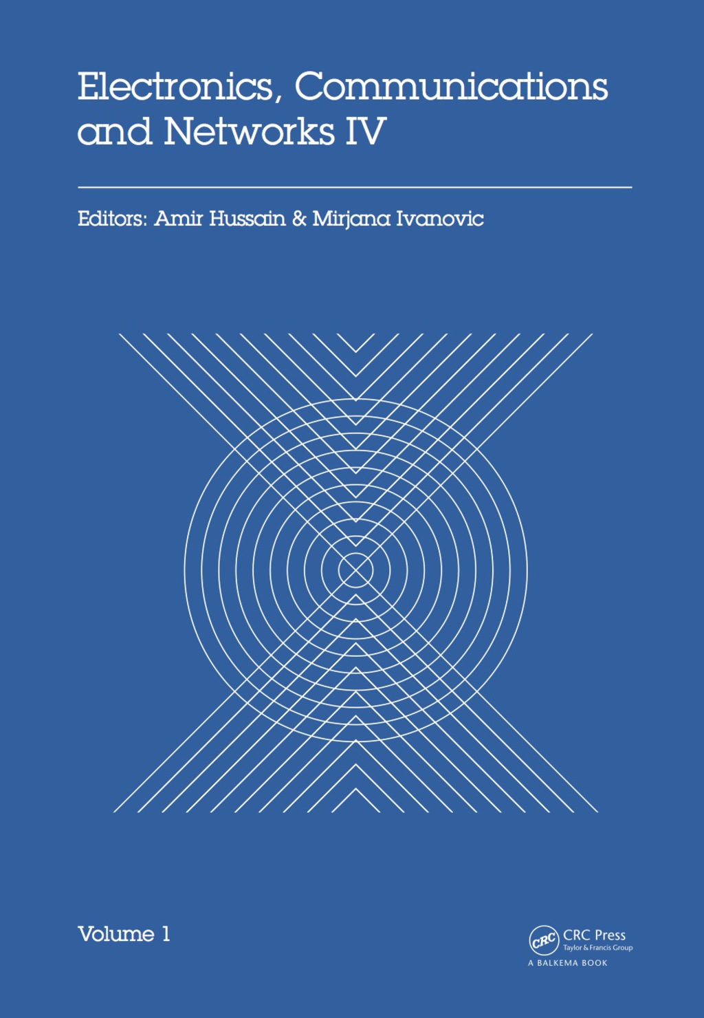 Electronics, Communications and Networks IV Proceedings of the 4th International Conference on Electronics, Communications and Networks (CECNET IV), Beijing, China, 12-15 December 2014 1st Edition