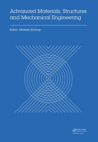 表紙画像: Advanced Materials, Structures and Mechanical Engineering 1st edition 9781138027930