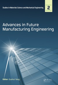Imagen de portada: Advances in Future Manufacturing Engineering 1st edition 9781138028173
