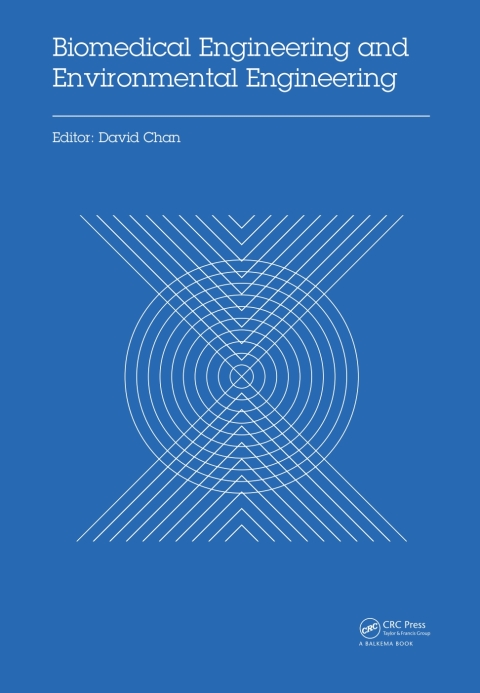 Biomedical Engineering and Environmental Engineering: Proceedings of the 2014 2nd International Conference on Biomedical Engineering and Environmental Engineering (ICBEEE 2014), December 24-25, 2014, Wuhan, China, 1st Edition - FULL INSTANT DOWNLOAD | PDF DOCX EPUB