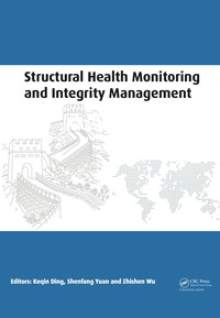 صورة الغلاف: Structural Health Monitoring and Integrity Management 1st edition 9781138027763