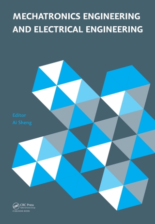 Cover image: Mechatronics Engineering and Electrical Engineering 1st edition 9781138027190