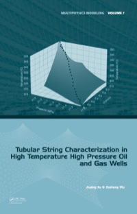 表紙画像: Tubular String Characterization in High Temperature High Pressure Oil and Gas Wells 1st edition 9781138893719