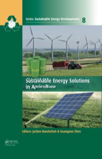 صورة الغلاف: Sustainable Energy Solutions in Agriculture 1st edition 9781138001183