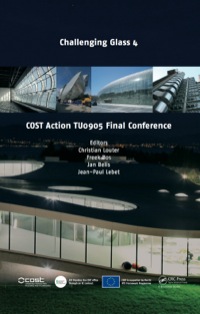 صورة الغلاف: Challenging Glass 4 & COST Action TU0905 Final Conference 1st edition 9781138001640