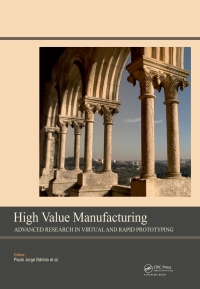 表紙画像: High Value Manufacturing: Advanced Research in Virtual and Rapid Prototyping 1st edition 9781138001374